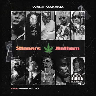 Stoners Anthem by Wale Makama