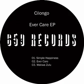 Ever Care EP by Cilongo