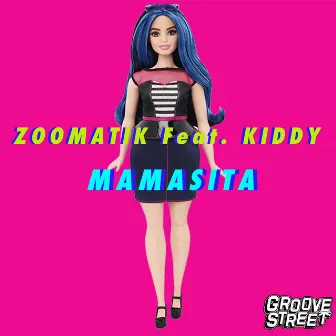 Mamasita by Zoomatik