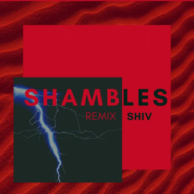 Shambles - Remix