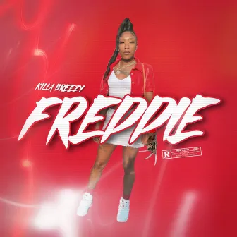 Freddie by Killa Breezy