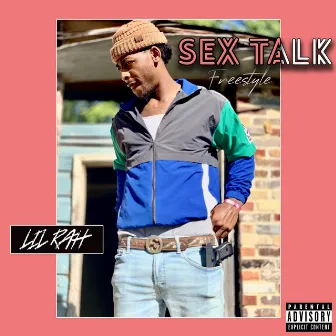 Sex Talk Freestyle by Lil Rah