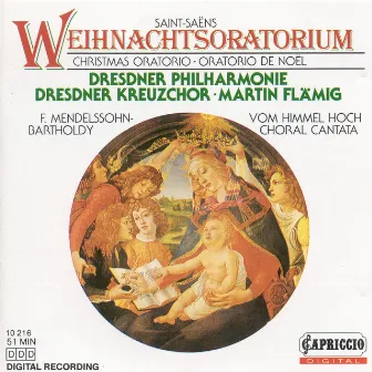 Saint-Saens, C.: Oratorio De Noel / Mendelssohn, F.: Vom Himmel Hoch by Dresdner Philharmonie