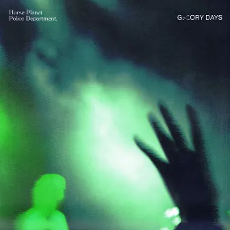 Glory Days by Horse Planet Police Department