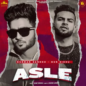 Asle by Gurman Sandhu