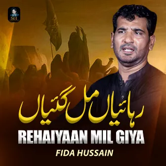 Rehaiyaan Mil Giya by Fida Hussain