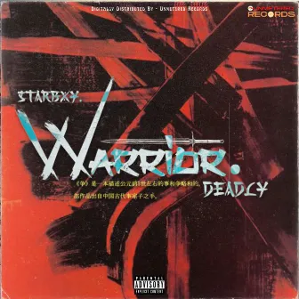 WARRIOR by DEADLY