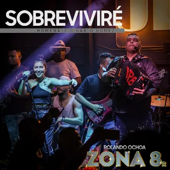 Sobreviviré (Homenaje a Darío Gómez) by Zona 8 R