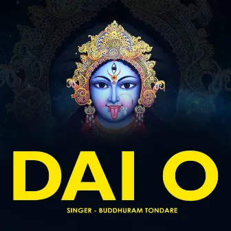 Dai O by Buddhuram Tondare