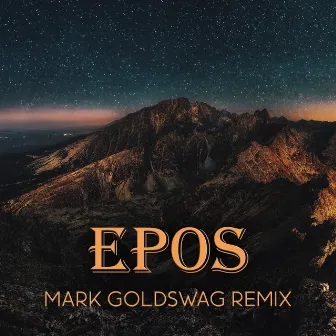 Epos (Mark Goldswag Remix) by Mark Goldswag