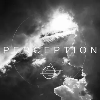 Perception // Part One by Flowstate