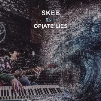 Opiate Lies by Skeb