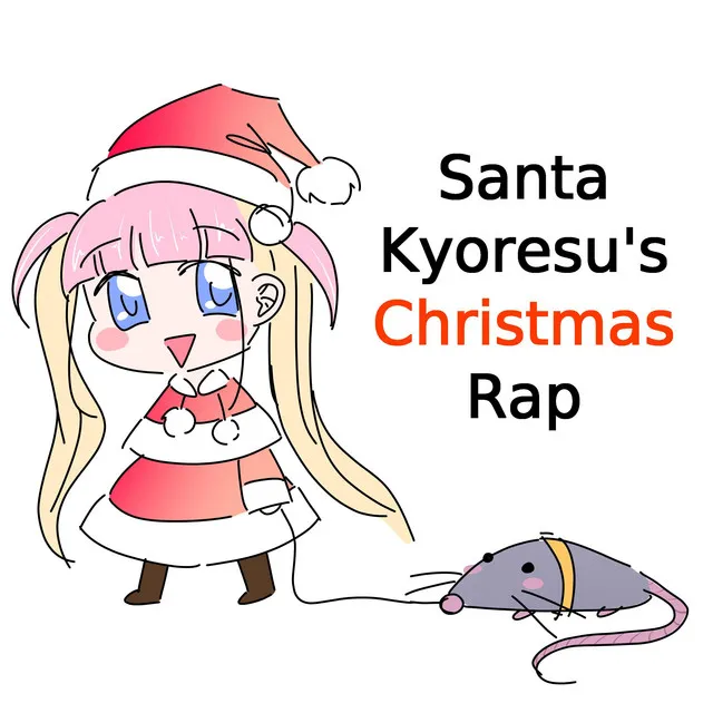 Santa Kyoresu's Christmas Rap