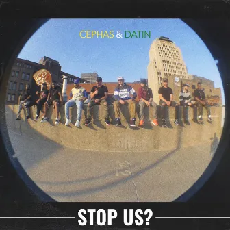 Stop Us? by Cephas