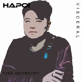 Visceral by Time Geometry