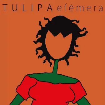 Efêmera by Tulipa Ruiz