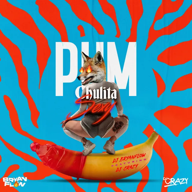 Pum Chulita Sexy (Una Loca en el Tubo)