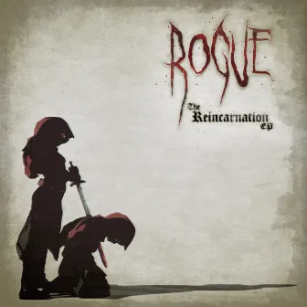 The Reincarnation EP by ROGUE