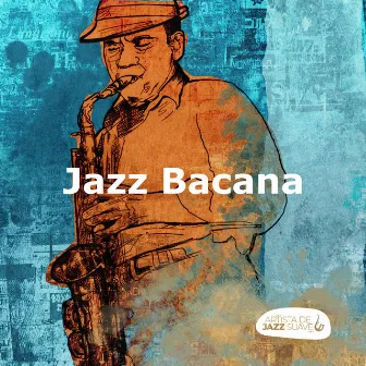 Jazz Bacana by Artista de Jazz Suave