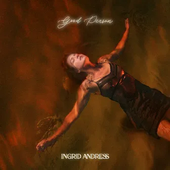 Good Person (Deluxe) by Ingrid Andress