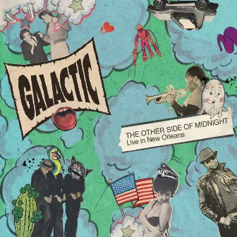 The Other Side of Midnight: Live in New Orleans by Galactic