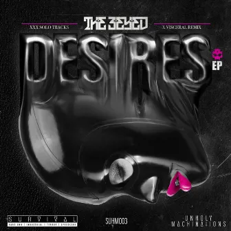 Desires by The 3Eyed