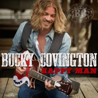 Happy Man by Bucky Covington