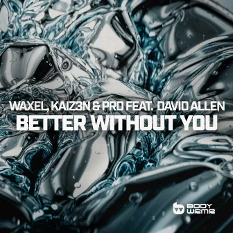 Better Without You by PRD