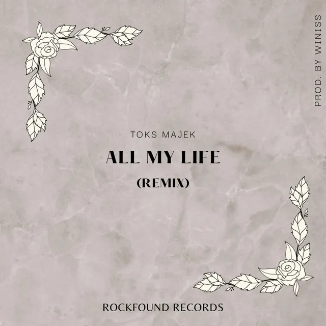 All My Life - Remix