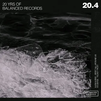 20 Years of Balanced 20.4 by Kasm