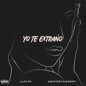 YO TE EXTRAŃO by Alexxò