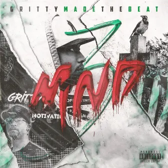 MND3: Money Notoriety Devotion 3 by Gritty Madethebeat