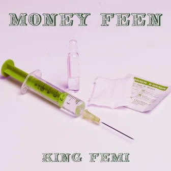 Money Feen by King Femi