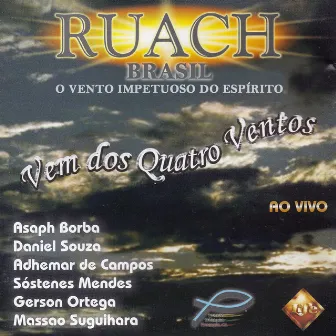 Vem dos Quatro Ventos (Ao Vivo) by Ruach Brasil