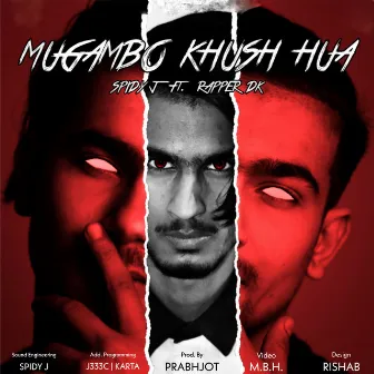 Mugambo Khush Hua by Rapper DK