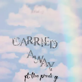 Carried Away by Larry LowKey