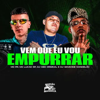 Vem Que Eu Vou Empurrar by DJ CBO ORIGINAL