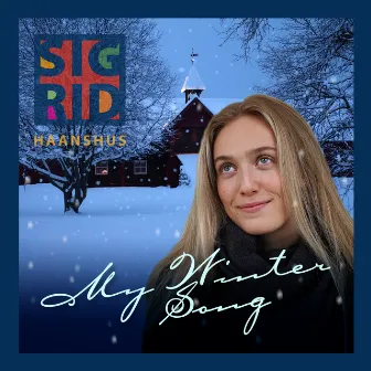 My Winter Song by Sigrid Haanshus