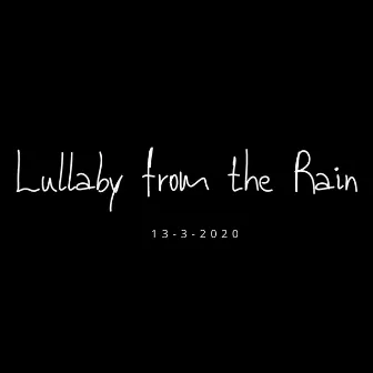 Lullaby from the Rain by Good Habits