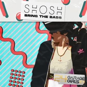 Bring the Bass by SHOSH