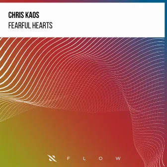 Fearful Hearts by Chris Kaos