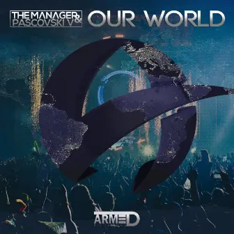 Our World by The Manager