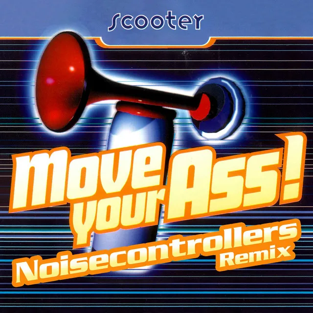 Move Your Ass! - Noisecontrollers Remix