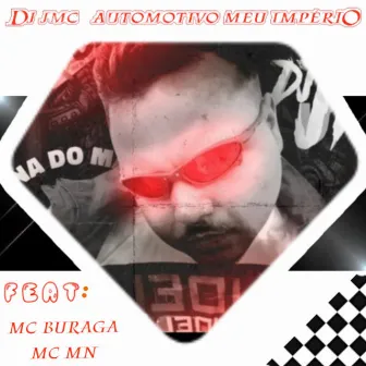 Automotivo Meu Império by DJ JMC