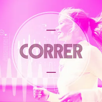 Correr by Música para Correr