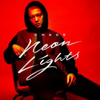 Neon Lights by Chace