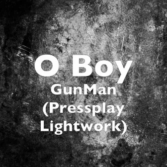 GunMan (Pressplay Lightwork) by O Boy