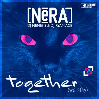 Together (We Stay) by Nera