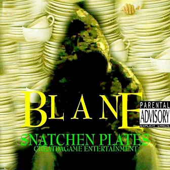 Snatchen Plates by Blane