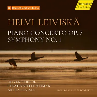 Leiviskä: Piano Concerto in D Minor, Op. 7 & Symphony No. 1 in B-Flat Major by Helvi Leiviskä